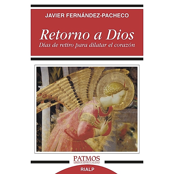 Retorno a Dios / Patmos, Javier Fernández-Pacheco