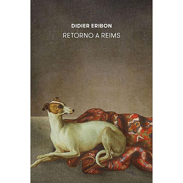 Retorno a Reims, Didier Eribon