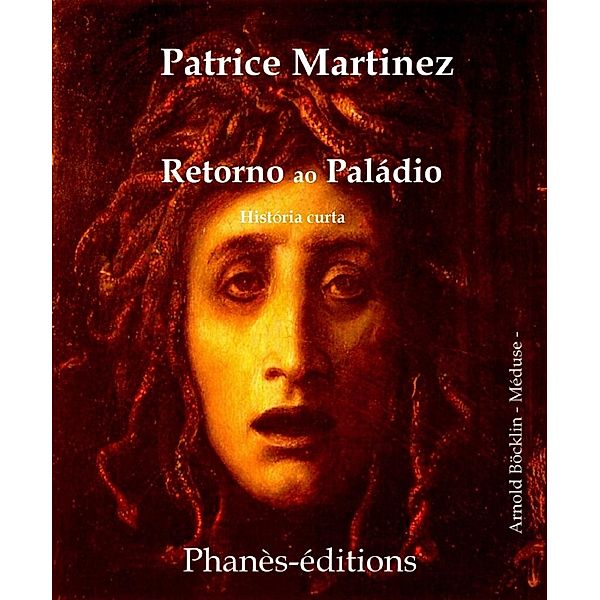 Retorno ao Paládio, Patrice Martinez