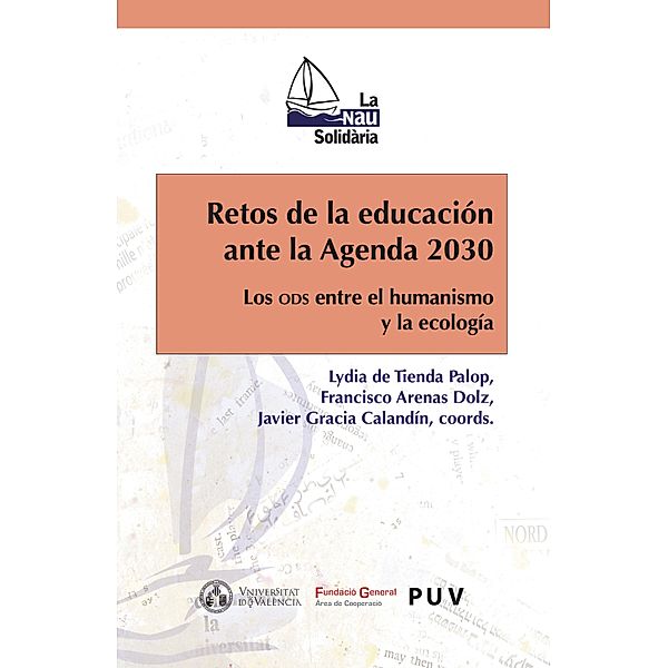 Retos de la educación ante la Agenda 2030 / LA NAU SOLIDÀRIA Bd.25, Aavv