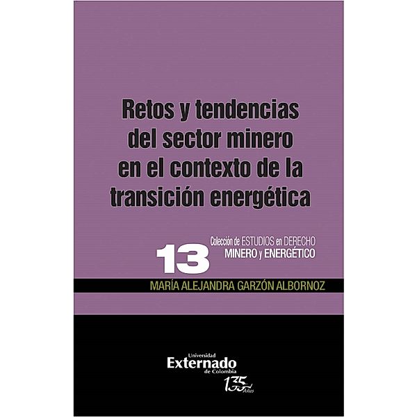 Retos y tendencias del sector minero en el contexto de la transición energetica, María Alejandra Garzón Albornoz Pavajeau