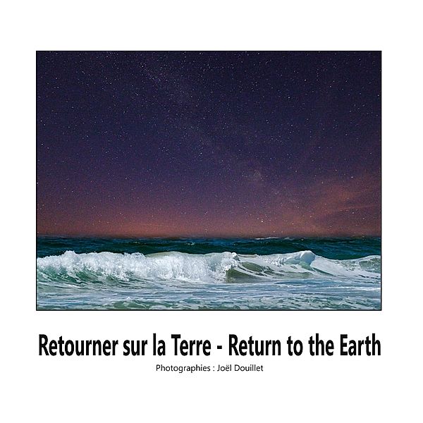 Retouner sur la Terre, Joel Douillet