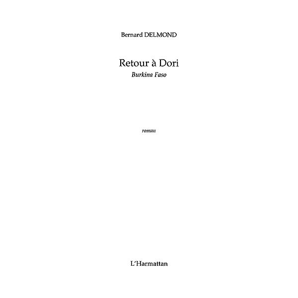 RETOUR A DORI / Hors-collection, Bernard Delmond