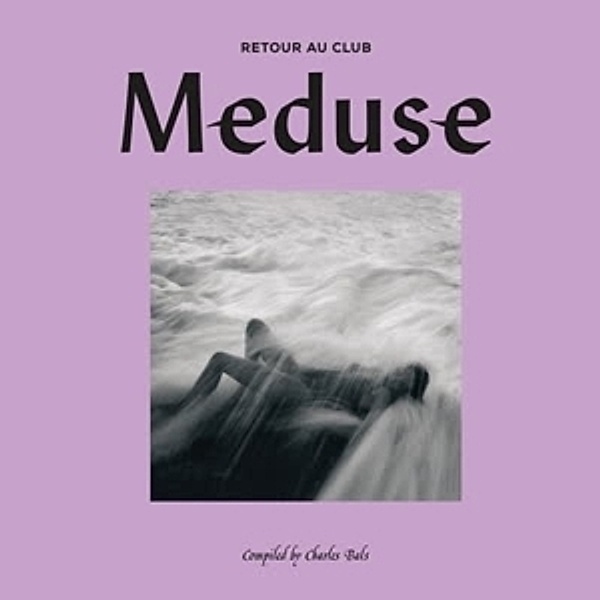 Retour Au Club Meduse (Compiled By Charles Bals), Diverse Interpreten