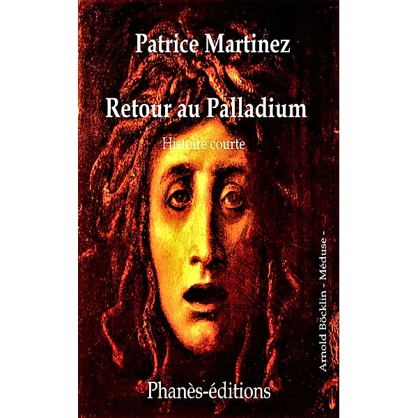 Retour au Palladium (Histoire courte) / Histoire courte, Patrice Martinez