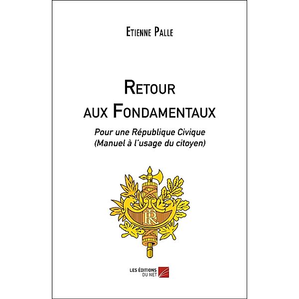 Retour aux Fondamentaux / Les Editions du Net, Palle Etienne Palle