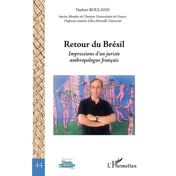 Retour du Bresil, Rouland Norbert Rouland