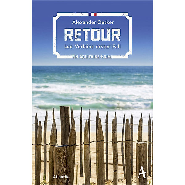 Retour / Luc Verlain Bd.1, Alexander Oetker