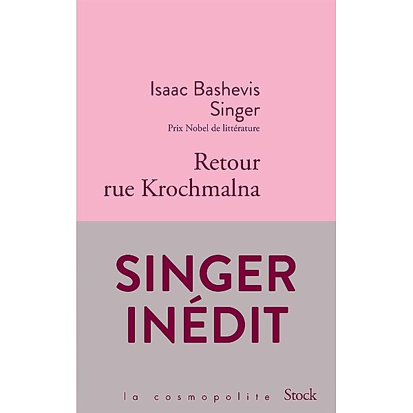 Retour rue Krochmalna / La cosmopolite, Isaac Bashevis Singer