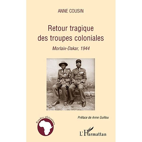 Retour tragique des troupes coloniales, Anne Cousin Anne Cousin