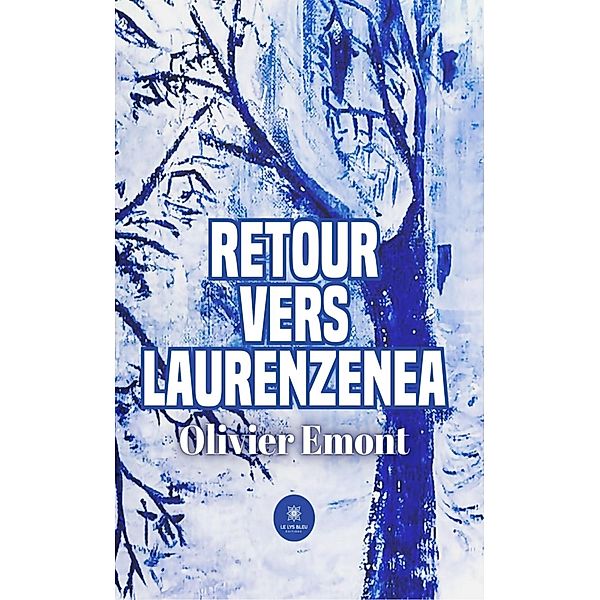 Retour vers Laurenzenea, Olivier Emont