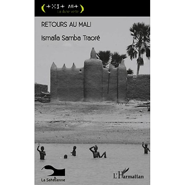 Retours au Mali / Harmattan, Ismaila Samba Traore Ismaila Samba Traore