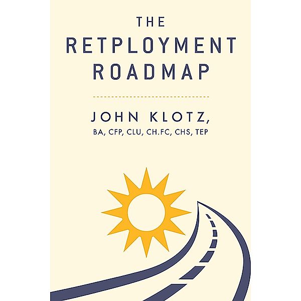 RetPloyment Roadmap, John Klotz