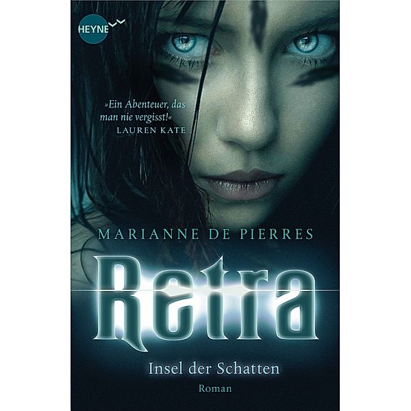 Retra - Insel der Schatten / Heyne fliegt, Marianne de Pierres