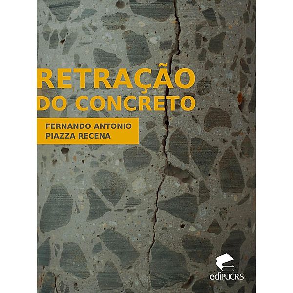 Retração do concreto, Fernando Antonio Piazza Recena