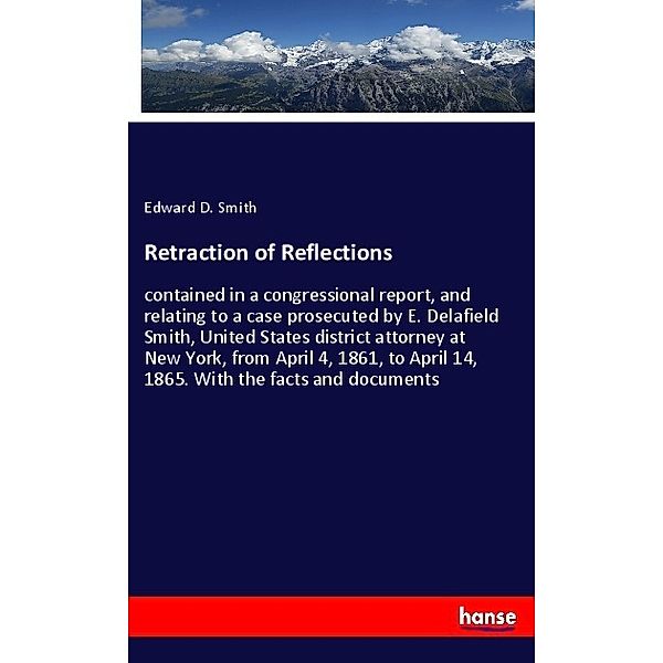 Retraction of Reflections, Edward D. Smith