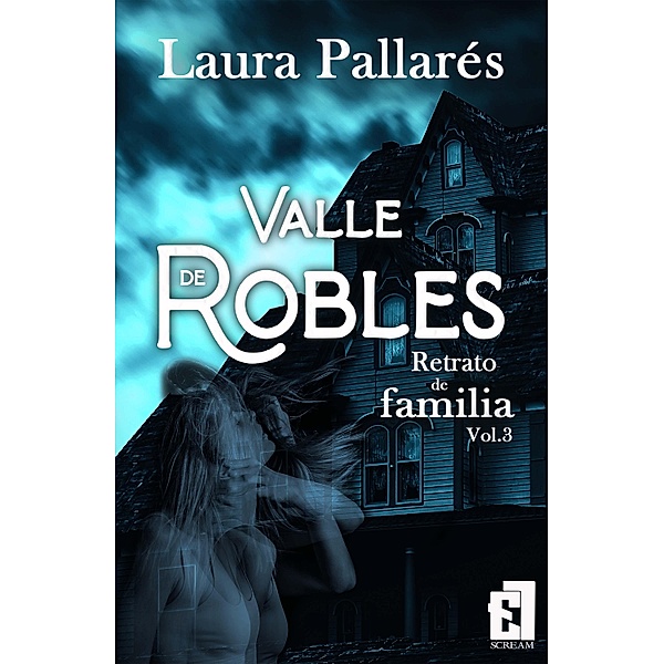 Retrato de familia / Valle de Robles Bd.3, Laura Pallarés