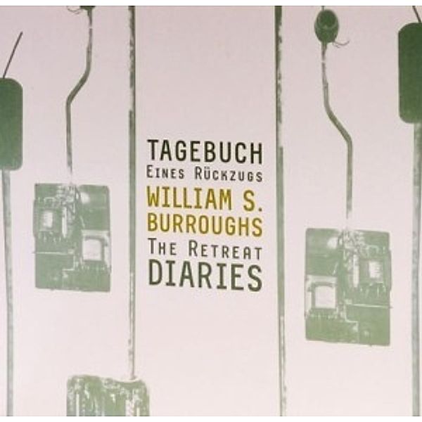 Retreat Diaries-Tagebuch Eines, William S. Burroughs