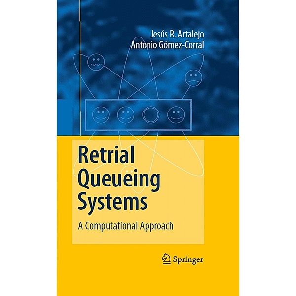 Retrial Queueing Systems, J. R. Artalejo, Antonio Gómez-Corral