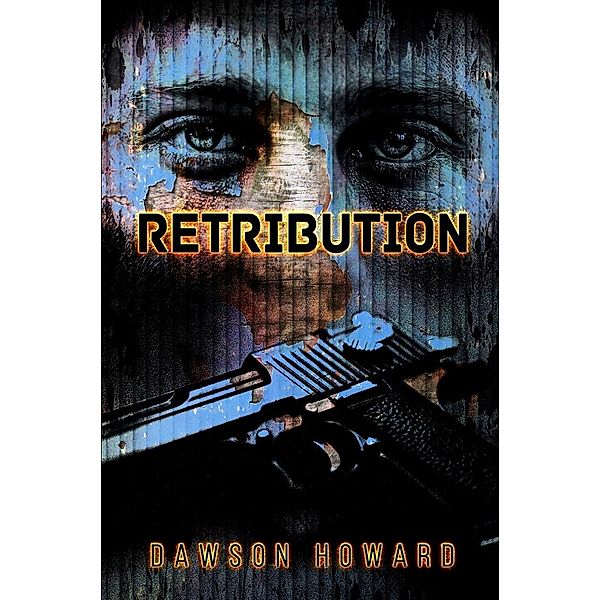 Retribution, Dawson Howard