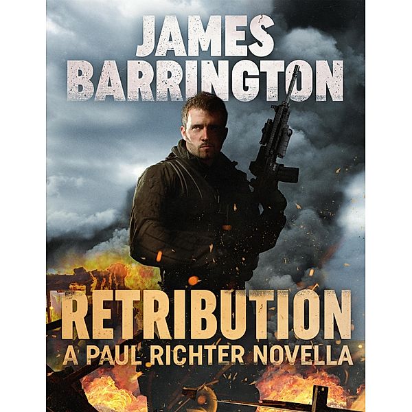 Retribution / An Agent Paul Richter Thriller, James Barrington