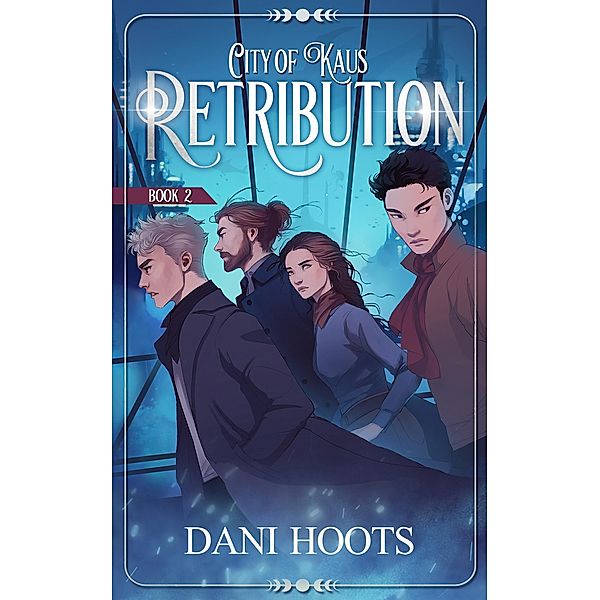 Retribution (City of Kaus, #2) / City of Kaus, Dani Hoots