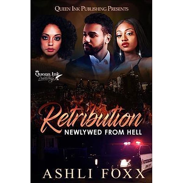 Retribution / queen ink publishing, Ashli Foxx