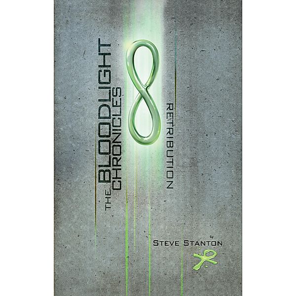 Retribution / The Bloodlight Chronicles, Steve Stanton