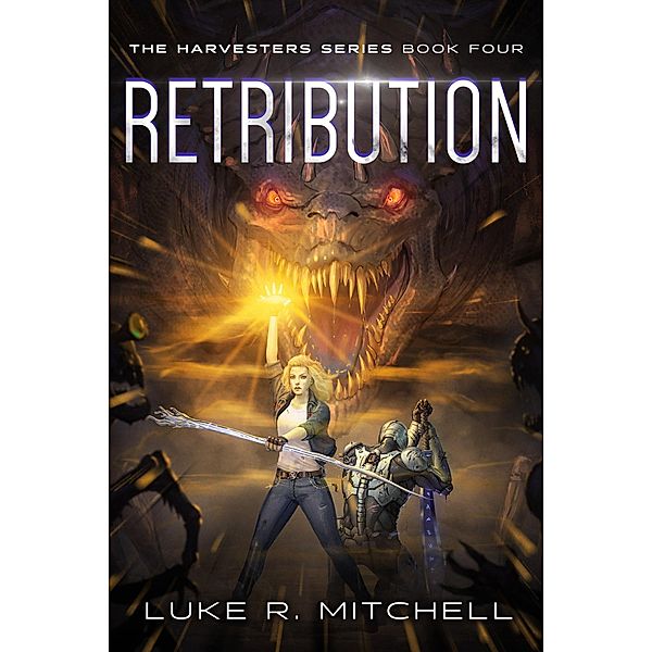 Retribution (The Harvesters Series, #4) / The Harvesters Series, Luke R. Mitchell