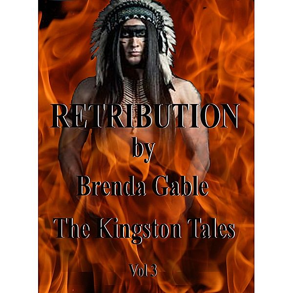 Retribution (The Kingston Tales, #3) / The Kingston Tales, Brenda Gable
