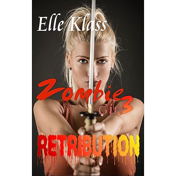 Retribution (Zombie Girl) / Zombie Girl, Elle Klass