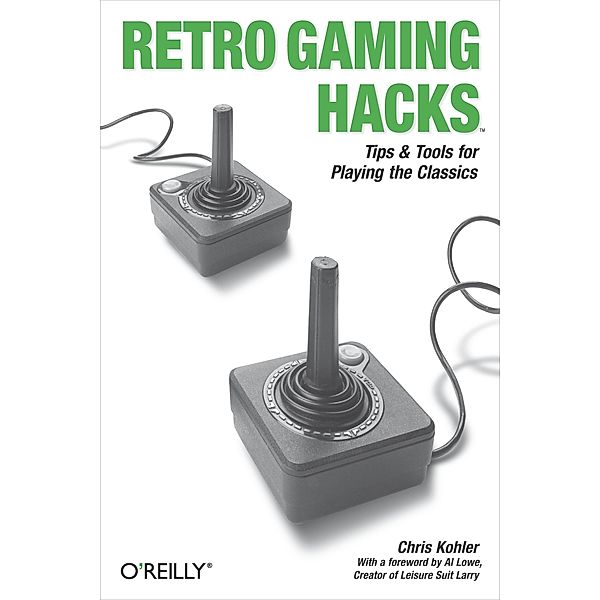 Retro Gaming Hacks, Chris Kohler