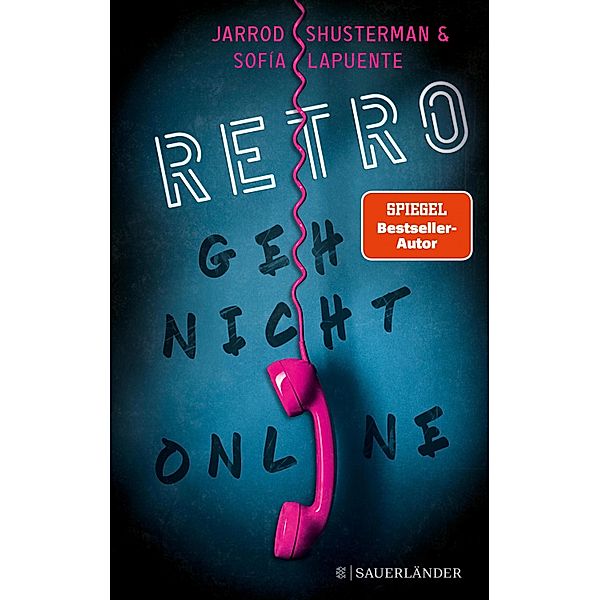 RETRO - Geh nicht online, Jarrod Shusterman, Sofía Lapuente