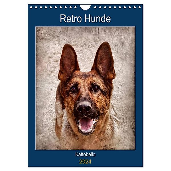 Retro Hunde (Wandkalender 2024 DIN A4 hoch), CALVENDO Monatskalender, Kattobello