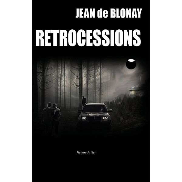 Retrocessions, Jean de Blonay