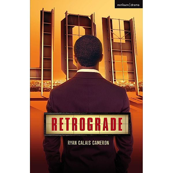 Retrograde / Modern Plays, Ryan Calais Cameron