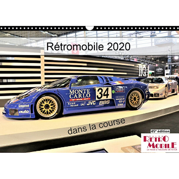 Rétromobile 2020 dans la course (Calendrier mural 2021 DIN A3 horizontal), Patrick Casaert