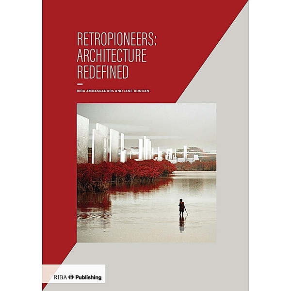 Retropioneers: Architecture Redefined