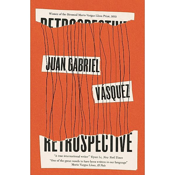 Retrospective, Juan Gabriel Vásquez