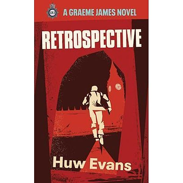 Retrospective / A Graeme James Novel Bd.1, Huw Evans