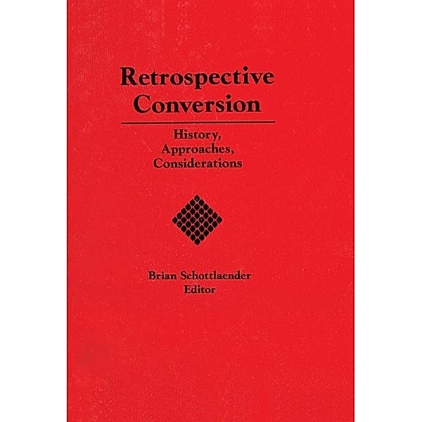 Retrospective Conversion, Brian Schottlaender