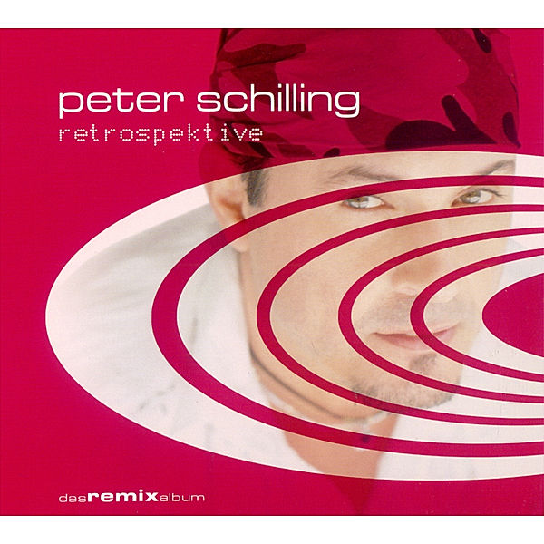 Retrospektive, Peter Schilling