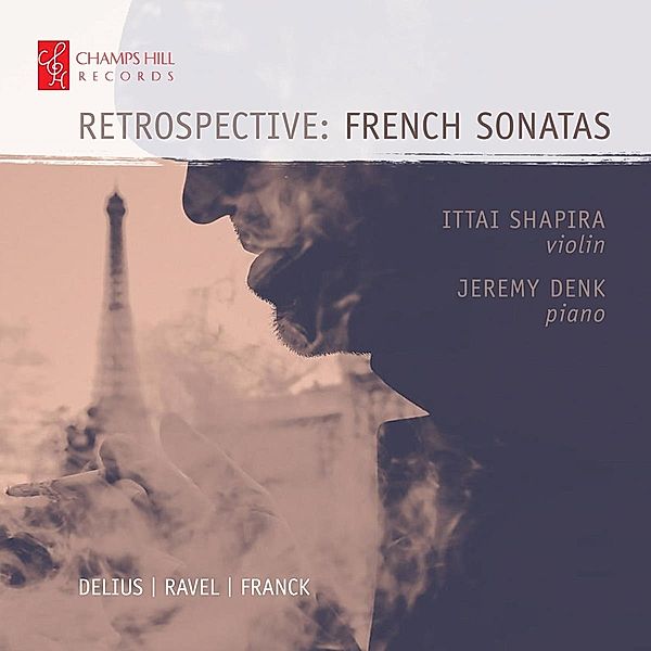 Retrospektive: French Sonatas, Ittai Shapira, Jeremy Denk