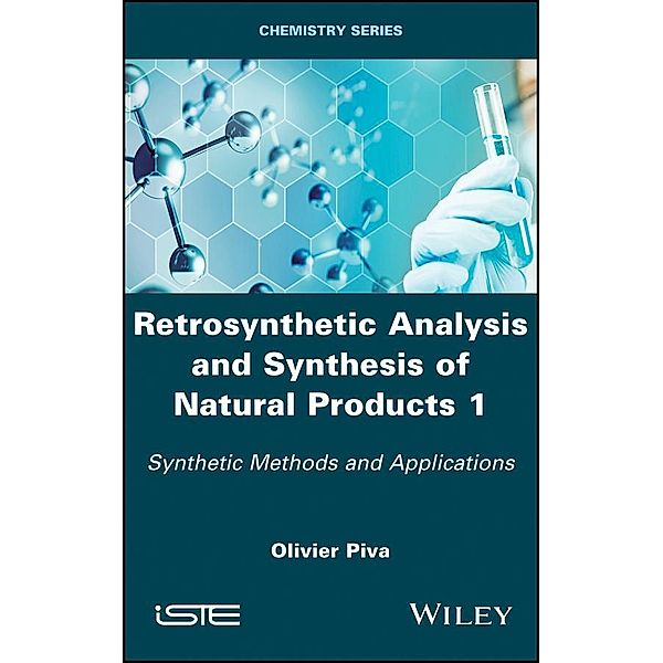 Retrosynthetic Analysis and Synthesis of Natural Products 1, Olivier Piva