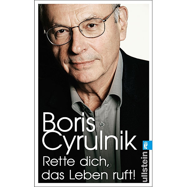 Rette dich, das Leben ruft!, Boris Cyrulnik