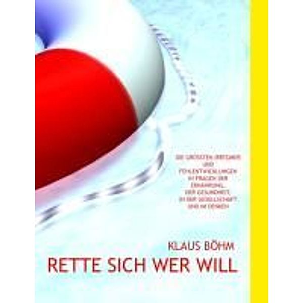 Rette sich wer will, Klaus Böhm