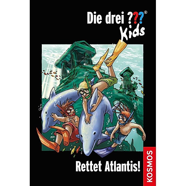 Rettet Atlantis! / Die drei Fragezeichen-Kids Bd.17, Ulf Blanck