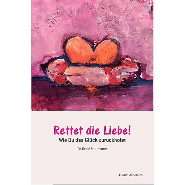 Rettet die Liebe, Beate Strittmatter