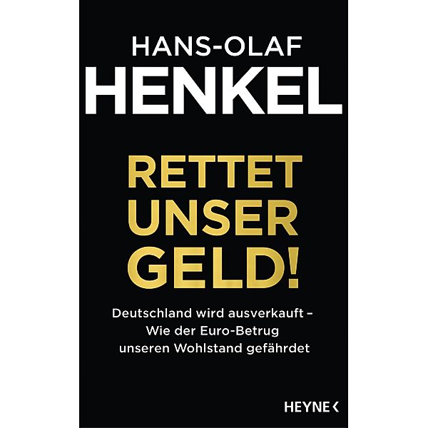 Rettet unser Geld!, Hans-Olaf Henkel