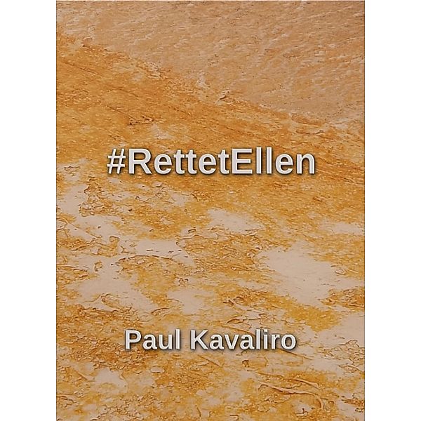 #RettetEllen, Paul Kavaliro